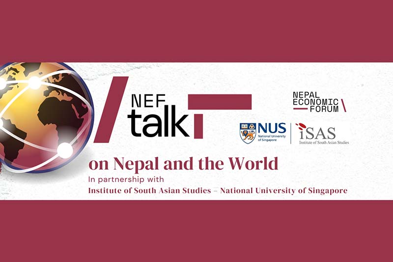 Nepal Economic Forum to hold ‘Neftalk’ in Kathmandu on Nov 11