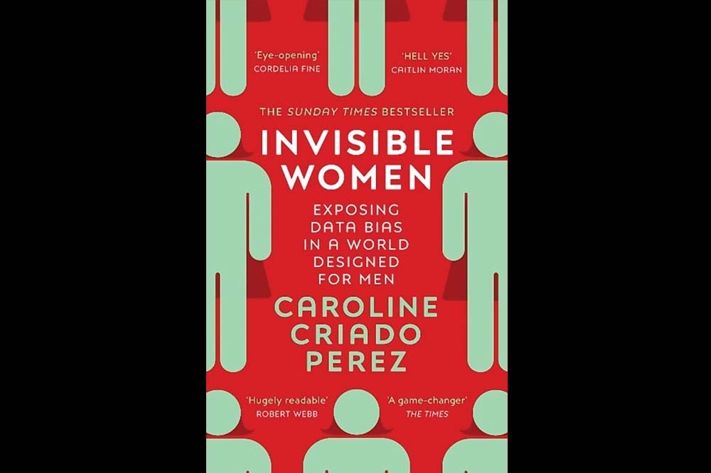 Book Of The Month – Invisible Women: Exposing Data Bias in a World Designed for Men