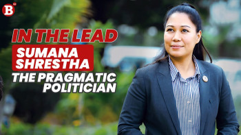 THE PRAGMATIC POLITICIAN  |  SUMANA SHRESTHA | IN THE LEAD