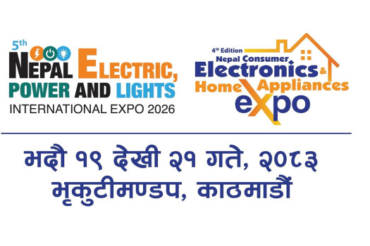 5th Nepal Electric, Power and Lights Int'l Expo 2026, 4th Nepal Consumer Electronics and Home Appliances Expo to be held in Kathmandu on Sep 4-6