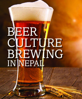 BEER CULTURE BREWING IN NEPAL