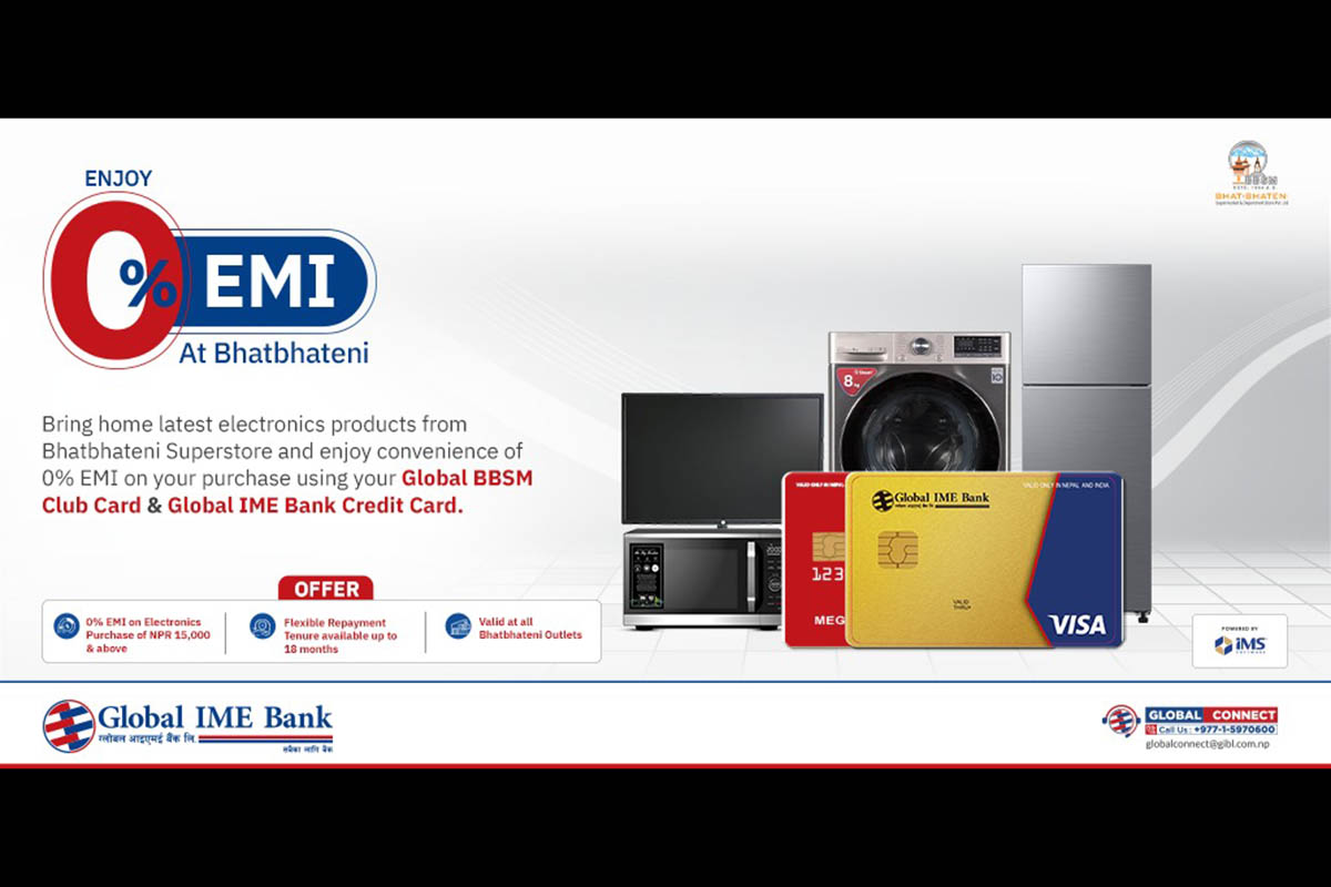 Global IME Bank, Bhat-Bhateni offer on-the-spot EMI at 0% for purchases over Rs 15,000