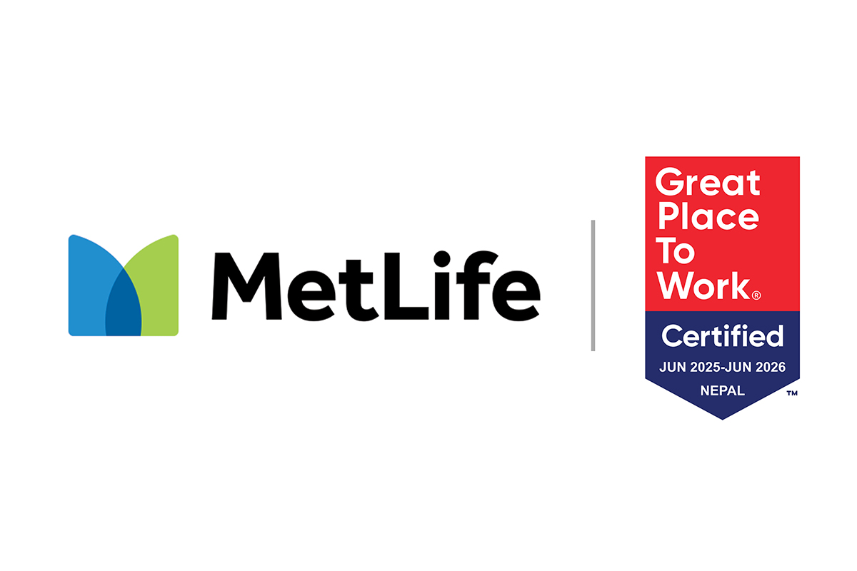 MetLife Nepal recognised as 'Great Place to Work'
