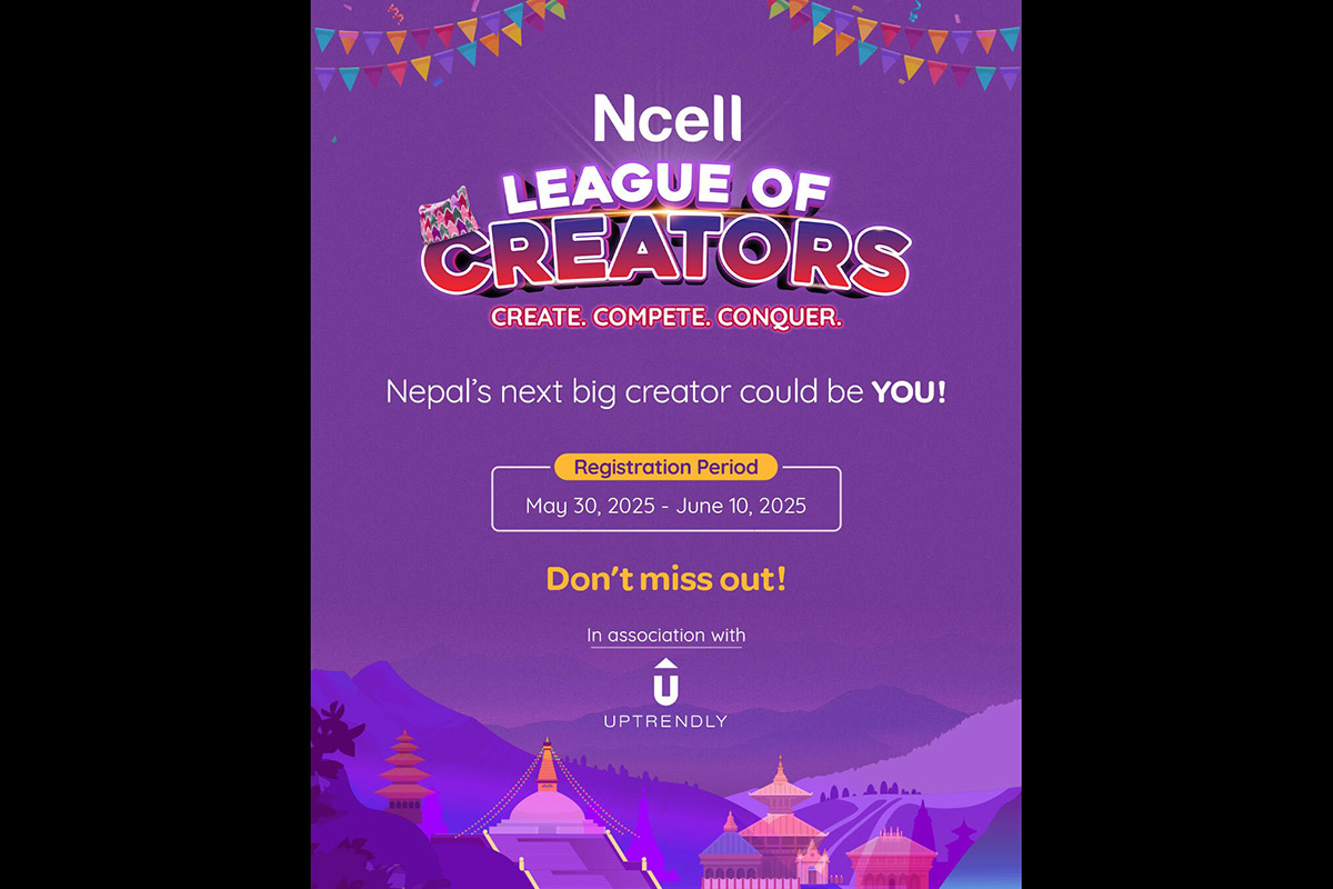 Ncell launches League of Creators to empower Nepal’s next-generation digital content creators