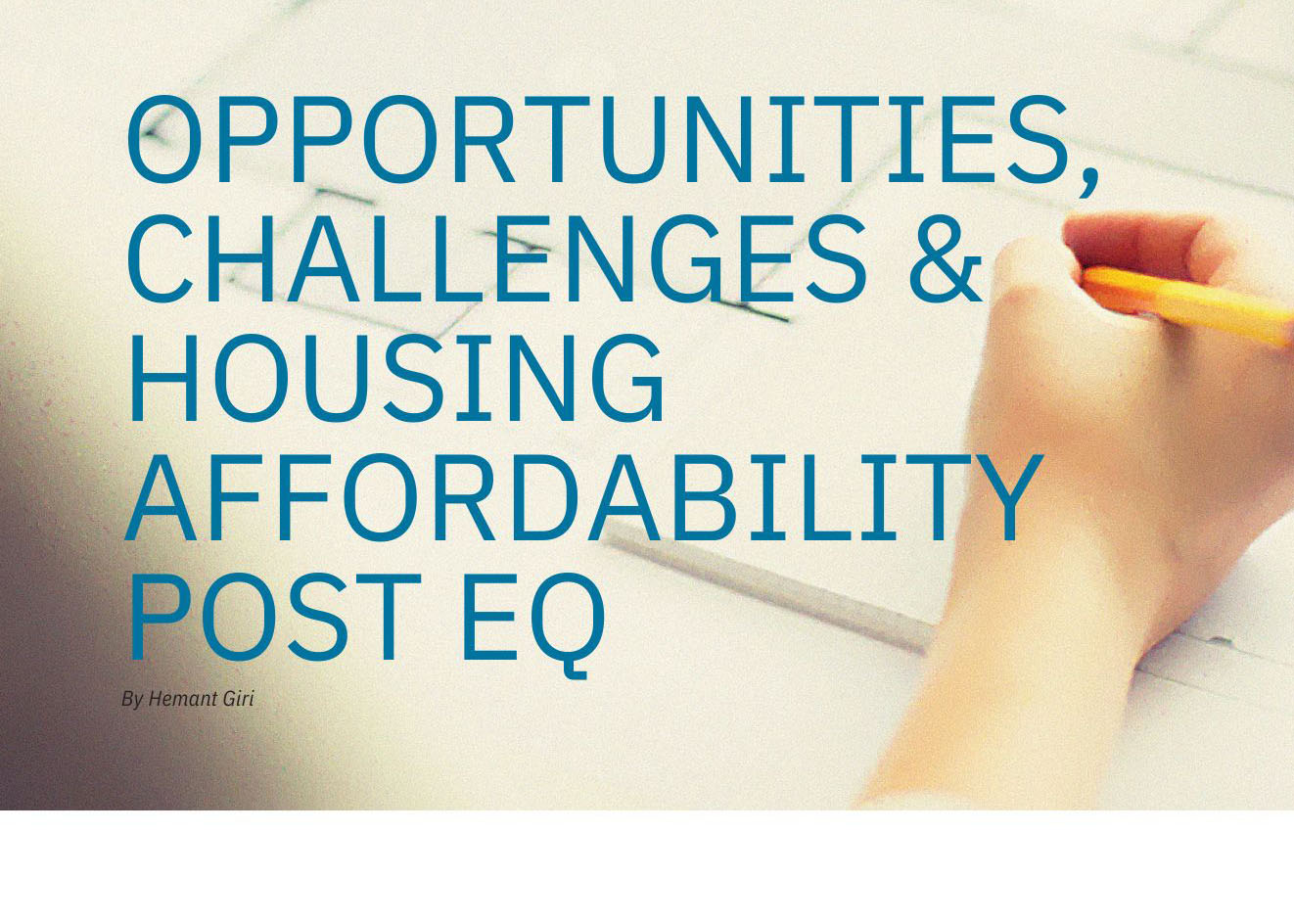 Opportunities, Challenges & Housing Affordability Post EQ
